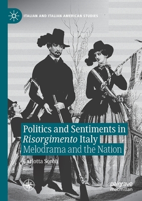【预订】Politics and Sentiments in Risorgimento Italy 9783030697341