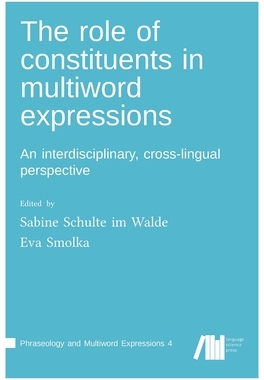【预订】The role of constituents in multiword expressions