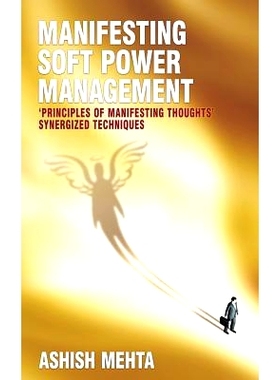 预订 Manifesting Soft Power Management: ’Principles of Manifesting Thoughts’ synergized techniques: 9781484156483