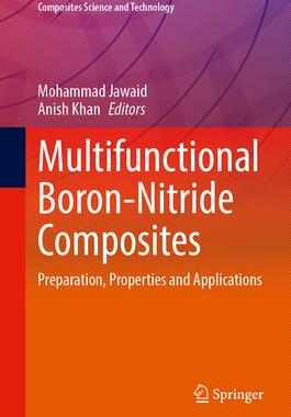 [预订]Multifunctional Boron-Nitride Composites: Preparation, Properties and Applications 9789819928651