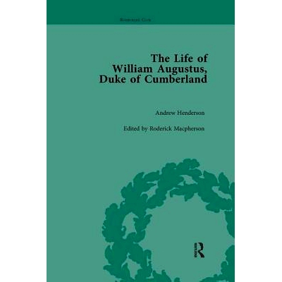预订 The Life of William Augustus, Duke of Cumberland: By Andrew Henderson: 9781138113060