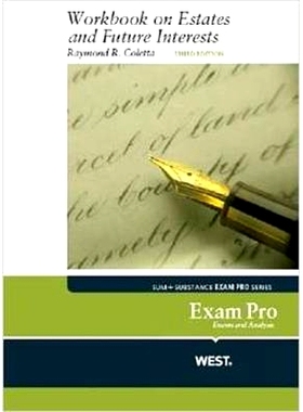 预订 Exam Pro Workbook on Estates and Future Interests Coletta的考试Pro工作手册，关于遗产和未来利益，第三版: 97803142868