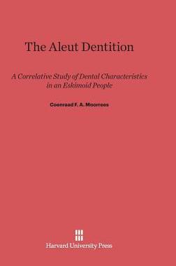 [预订]The Aleut Dentition 9780674499423