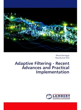 预订 Adaptive Filtering - Recent Advances and Practical Implementation: 9783659772382