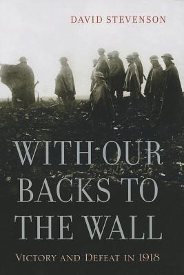 【预订】With Our Backs to the Wall 9780674725881