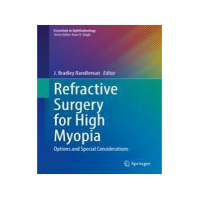 [预订]Refractive Surgery for High Myopia 9783031405594
