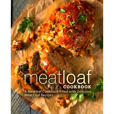 预订 Meat Loaf Cookbook: A Meatloaf Cookbook Filled with Delicious Meat Loaf Recipes: 9781721174942