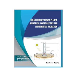 [预订]Solar Chimney Power Plants: Numerical Investigations and Experimental Validation 9789811461743