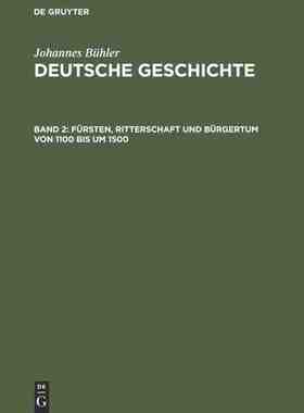 【预订】Fürsten, Ritterschaft und Bürgertum von 1100 bis um 1500 9783111321349
