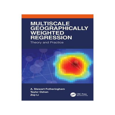 [预订]Multiscale Geographically Weighted Regression 9781032564227