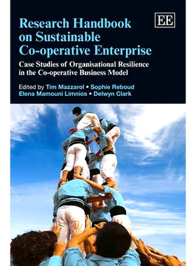 预订 Research Handbook on Sustainable Co-Operative Enterprise: Case Studies of Organisational Resilience in the Co-Opera