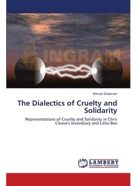 预订 The Dialectics of Cruelty and Solidarity: 9783659635632