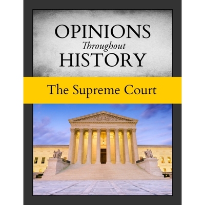 预订 Opinions Throughout History: The Supreme Court 历史上的意见：*法院: 9781637005613
