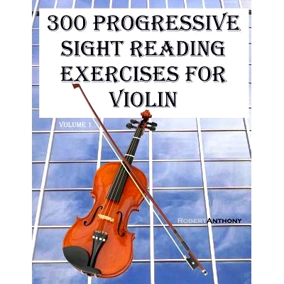 预订 300 Progressive Sight Reading Exercises for Violin: 9781505886986