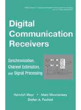 预订 Digital Communication Receivers: Synchronization, Channel Estimation, And Signal Processing 数字通信接收器：同步、