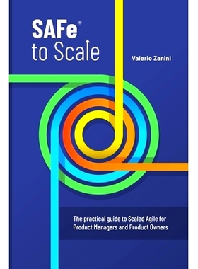 预订 SAFe to Scale: The practical guide to Scaled Agile for Product Managers and Product Owners: 9798990386617
