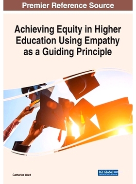 预订 Achieving Equity in Higher Education Using Empathy as a Guiding Principle 以同理心为指导原则在高等教育中实现公平: 9