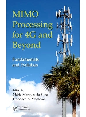 预订 MIMO Processing for 4G and Beyond: Fundamentals and Evolution 4G及以上多输入多输出加工：基础与评估: 9781466598072