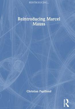 [预订]Reintroducing Marcel Mauss 9781032447636