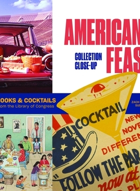 预订 American Feast: Cookbooks and Cocktails from the Library of Congress 美国盛宴：来自国会图书馆的食谱和鸡尾酒: 978084