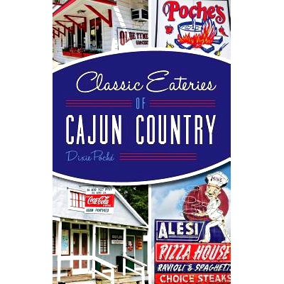 预订 Classic Eateries of Cajun Country: 9781540212566