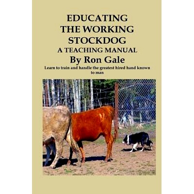 预订 Educating the Working Stockdog: 9781482537420