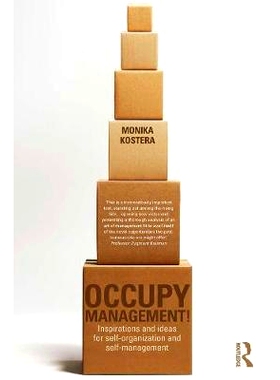 预订 Occupy Management: Inspirations and Ideas for Self-Organization and Self-Management 占据管理：自我组织与自我管理的