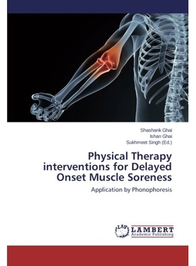 预订 Physical Therapy Interventions for Delayed Onset Muscle Soreness: 9783659315763