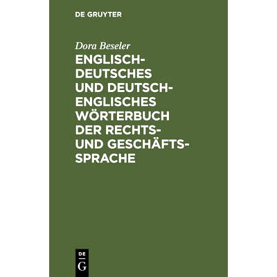预订 Englisch-deutsches und deutsch-englisches Wörterbuch der Rechts- und Geschäftssprache: 9783111107998