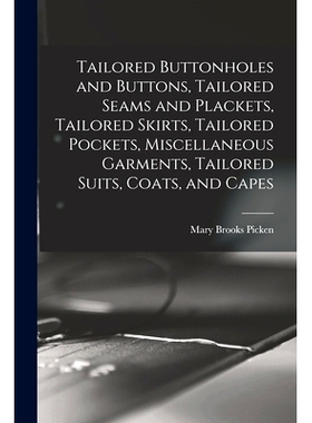 预订 Tailored Buttonholes and Buttons, Tailored Seams and Plackets, Tailored Skirts, Tailored Pockets, Miscellaneous Gar