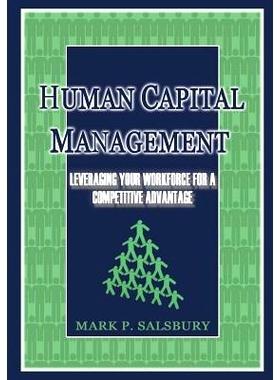 预订 Human Capital Management: Leveraging Your Workforce for a Competitive Advantage: 9781492721680