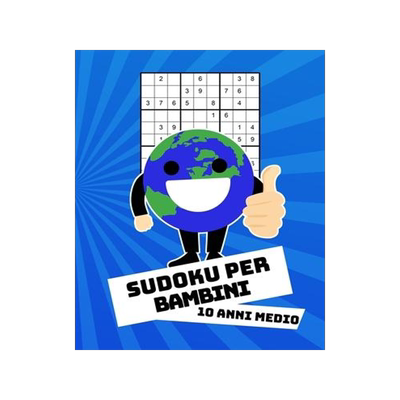[预订]Sudoku Per Bambini 10 Anni Medio: Con Soluzioni 9x9 Puzzle Classico - 100 Indovinelli 9781089099864