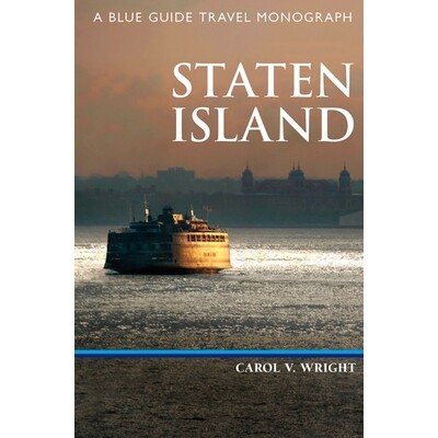 预订 Staten Island: A Blue Guide Travel Monograph 史泰顿岛：蓝色指南旅游专着: 9781905131563