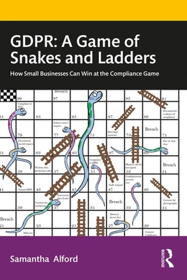 【预订】GDPR: A Game of Snakes and Ladders