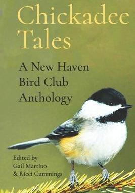 [预订]Chickadee Tales: A New Haven Bird Club Anthology 9781735712291