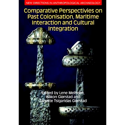 预订 Comparative Perspectives on Past Colonisation, Maritime Interaction and Cultural Integration 关于历史殖民化、海事互