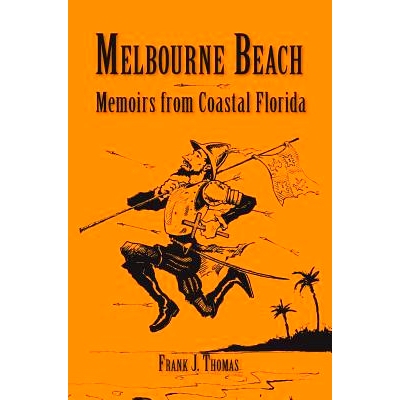 预订 Melbourne Beach: Memoirs from Coastal Florida: 9781540217615