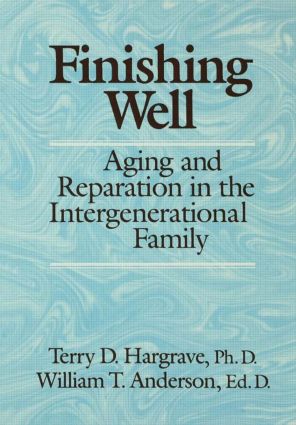 【预订】Finishing Well: Aging And Reparation In The Intergenerational Family