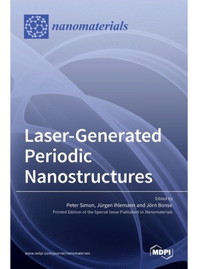 预订 Laser-Generated Periodic Nanostructures: 9783036520278