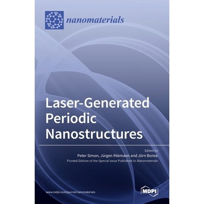 预订 Laser-Generated Periodic Nanostructures: 9783036520278