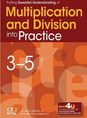 [预订]Putting Essential Understanding of Multiplication and Division into Practice in Grades 3-5 9780873537155