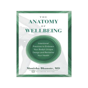 [预订]The Anatomy of Wellbeing: Intentional Practices to Embrace Your Body’s Unique Design and Revitaliz 9781544534558