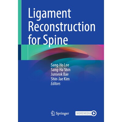 预订 Ligament Reconstruction for Spine 脊柱韧带重建术 9789819539703