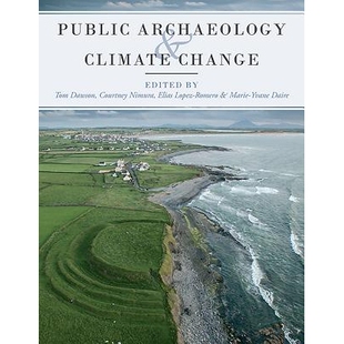 and Archaeology Climate Change 9781785707049 预订 公共考古与气候变化 Public