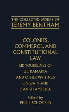 【预订】The Collected Works of Jeremy Bentham: Colonies, Commerce, and Constitutional Law