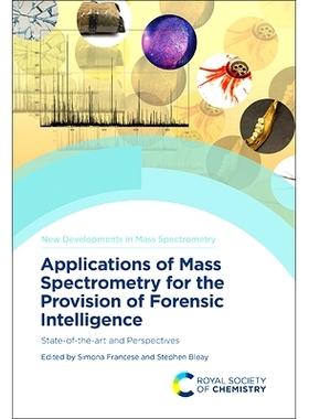 预订 Applications of Mass Spectrometry for the Provision of Forensic Intelligence: State-Of-The-Art and Perspectives 质