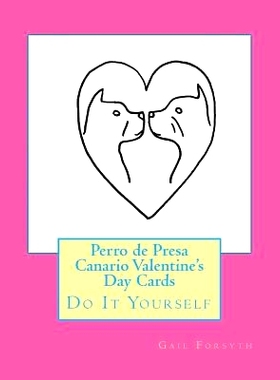 预订 Perro de Presa Canario Valentine’s Day Cards: Do It Yourself: 9781523726530