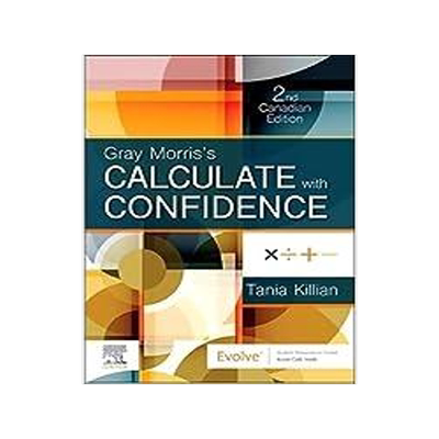 [预订]Gray Morris’s Calculate with Confidence, Canadian Edition 9780323695718
