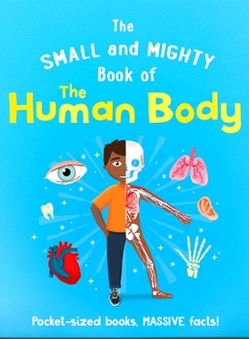 现货 The Small and Mighty Book of the Human Body: Pocket-Sized Books, Massive Facts!