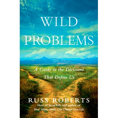 预订 Wild Problems: A Guide to the Decisions That Define Us 狂野问题：定义我们的决策指南: 9780593418253
